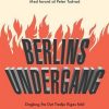 Berlins Undergang. Dagbog Fra Det Tredje Riges Fald - Jacob Kronika - Bog
