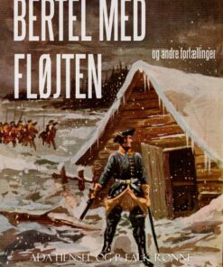 Bertel med Fløjten og andre fortællinger (E-bog)