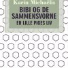 Bibi og de sammensvorne: en lille piges liv (E-bog)