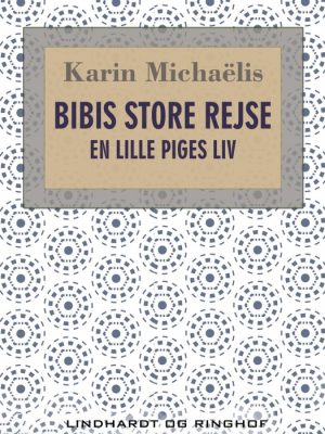 Bibis store rejse: en lille piges liv (E-bog)