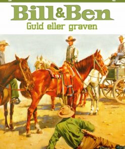 Bill og Ben - Guld eller graven (E-bog)
