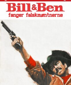 Bill og Ben fanger falskmøntnerne (E-bog)