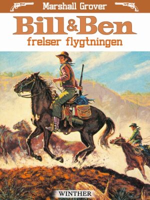 Bill og Ben frelser flygtningen (E-bog)