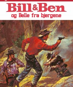 Bill og Ben og Belle fra bjergene (E-bog)