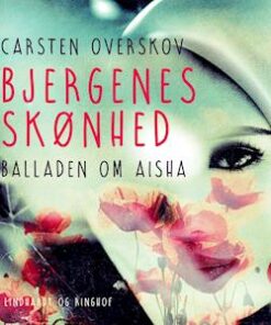 Bjergenes skønhed. Balladen om Aisha
