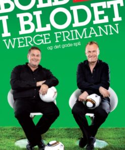 Bold i blodet - Werge, Frimann og det gode spil (E-bog)