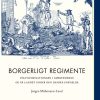 Borgerligt Regimente - Jørgen Mührmann-lund - Bog