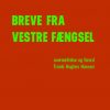 Breve Fra Vestre Fængsel - Louis-ferdinand Céline - Bog