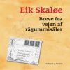 Breve fra vejen af rågummisåler (E-bog)