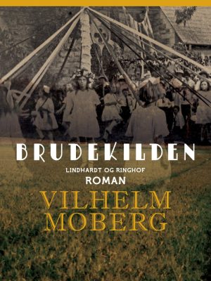 Brudekilden - Vilhelm Moberg - Bog