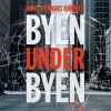 Byen Under Byen - Hans Henning Harmer - Bog