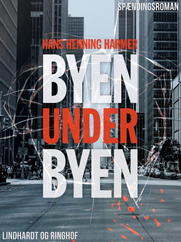 Byen Under Byen - Hans Henning Harmer - Bog