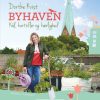 Byhaven. Kål, kartofler og kærlighed (E-bog)