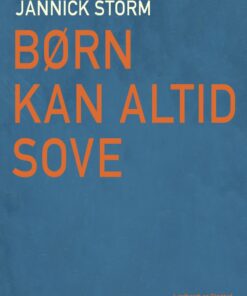 Børn Kan Altid Sove - Jannick Storm - Bog