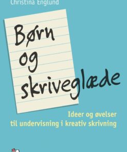 Børn Og Skriveglæde - Christina Englund - Bog