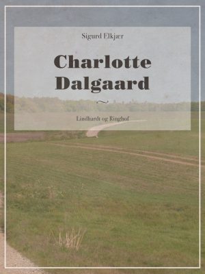 Charlotte Dalgaard - Sigurd Elkjær - Bog