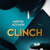 Clinch - Martin Holmén - Bog