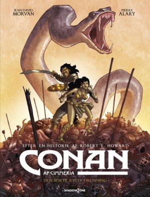 Conan Af Cimmeria - Den Sorte Kysts Dronning - Robert E. Howard - Jean-david Morvan - Pierre Alary - Tegneserie