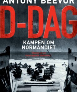 D-dag. Kampen om Normandiet (E-bog)