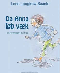 Da Anna løb væk - en historie om at få lus