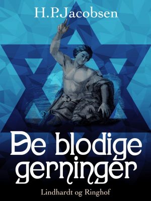 De Blodige Gerninger - H. P. Jacobsen - Bog