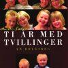 De Første Ti år Med Tvillinger - Abelone Glahn - Bog