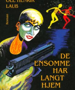 De ensomme har langt hjem (E-bog)