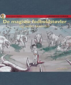 De magiske fodboldstøvler og andre historier (E-bog)
