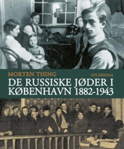 De russiske jøder i København 1882-1943 (E-bog)