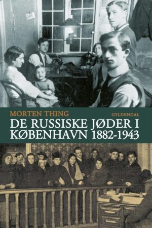 De russiske jøder i København 1882-1943 (E-bog)