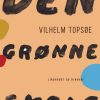 Den Grønne Skole - Vilhelm Topsøe - Bog