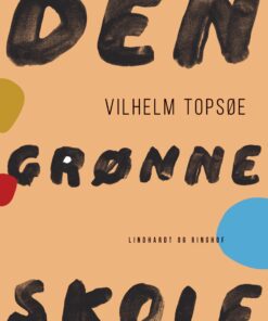 Den Grønne Skole - Vilhelm Topsøe - Bog