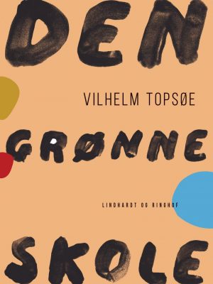 Den Grønne Skole - Vilhelm Topsøe - Bog