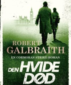 Den Hvide Død - Cormoran Strike 4 - Robert Galbraith - Bog