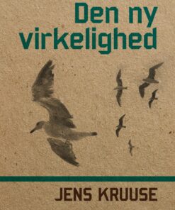 Den Ny Virkelighed - Jens Kruuse - Bog