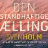 Den Standhaftige ælling - Sven Holm - Bog