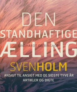 Den Standhaftige ælling - Sven Holm - Bog