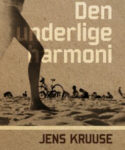 Den Underlige Harmoni - Jens Kruuse - Bog