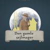 Den gamle sejlmager (E-bog)