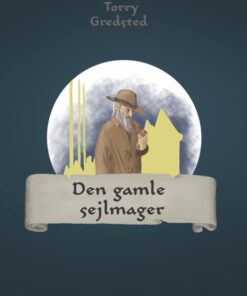 Den gamle sejlmager (E-bog)