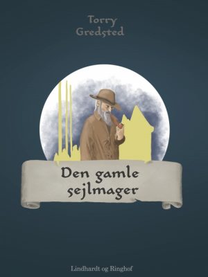 Den gamle sejlmager (E-bog)