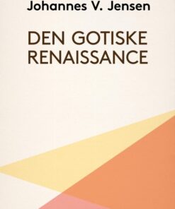 Den gotiske Renaissance (E-bog)