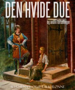 Den hvide due og andre fortællinger (E-bog)