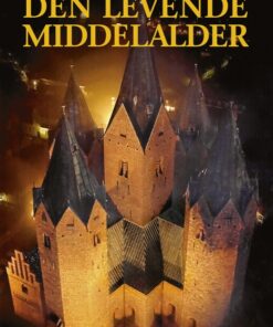 Den levende middelalder (E-bog)