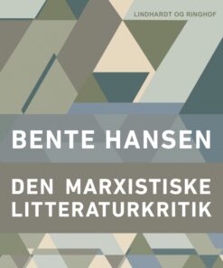 Den marxistiske litteraturkritik (E-bog)