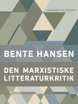 Den marxistiske litteraturkritik (E-bog)