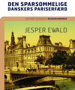 Den sparsommelige danskers Pariserfærd (E-bog)