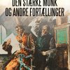 Den stærke munk og andre fortællinger (E-bog)