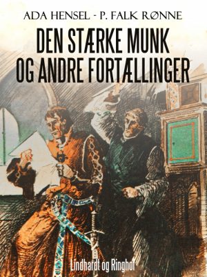 Den stærke munk og andre fortællinger (E-bog)