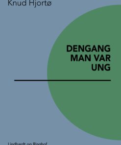Dengang Man Var Ung - Knud Hjortø - Bog